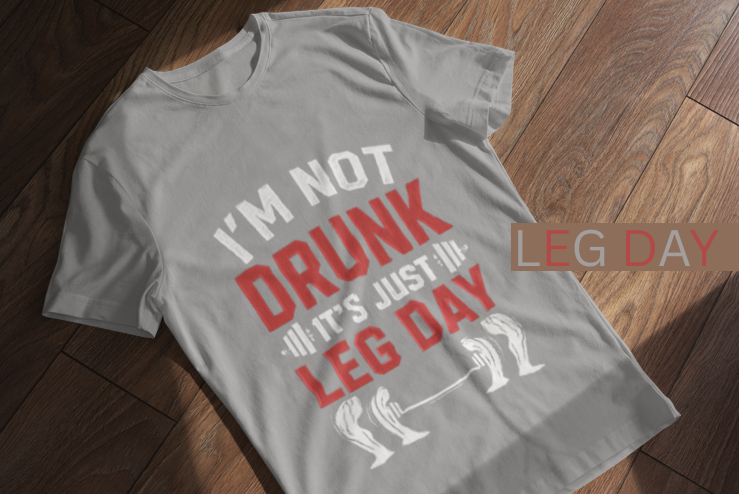 Leg Day T shirt